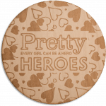 Pretty Heroes Coaster